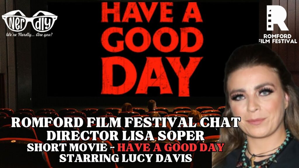 Director Lisa Soper on ‘Have a Good Day’ have a nice day interview banner otreel
