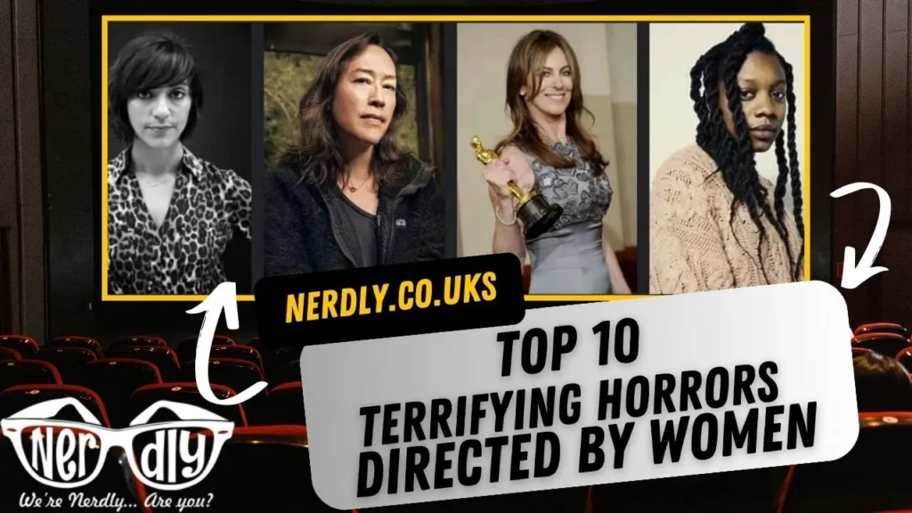 Ten Best: Terrifying Horror Films Directed By Women 10 horrors directed by women banner otreel