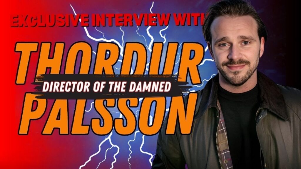 Interview: Director Thordur Palsson - The Damned thordur palsson banner