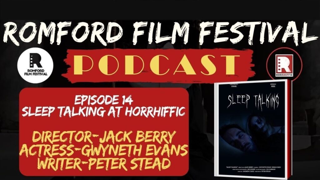 ‘Sleep Talking’ at HorRHIFFic 2025 W/JACK BERRY, GWYNETH EVANS & PETER STEAD sleep talking romford horror banner