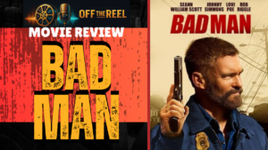 bad man review new banner otreel