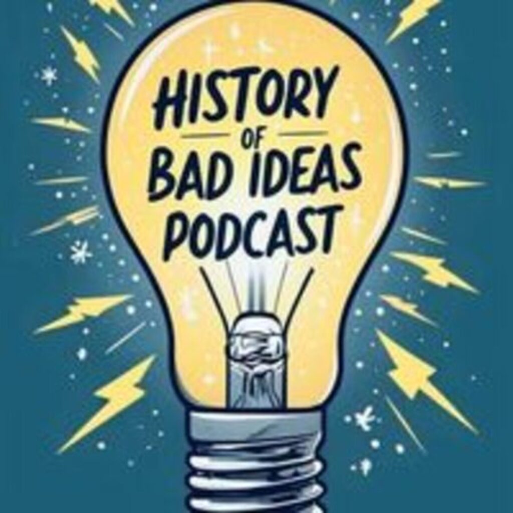 the-history-of-bad-ideas-podcast-banner-otreel