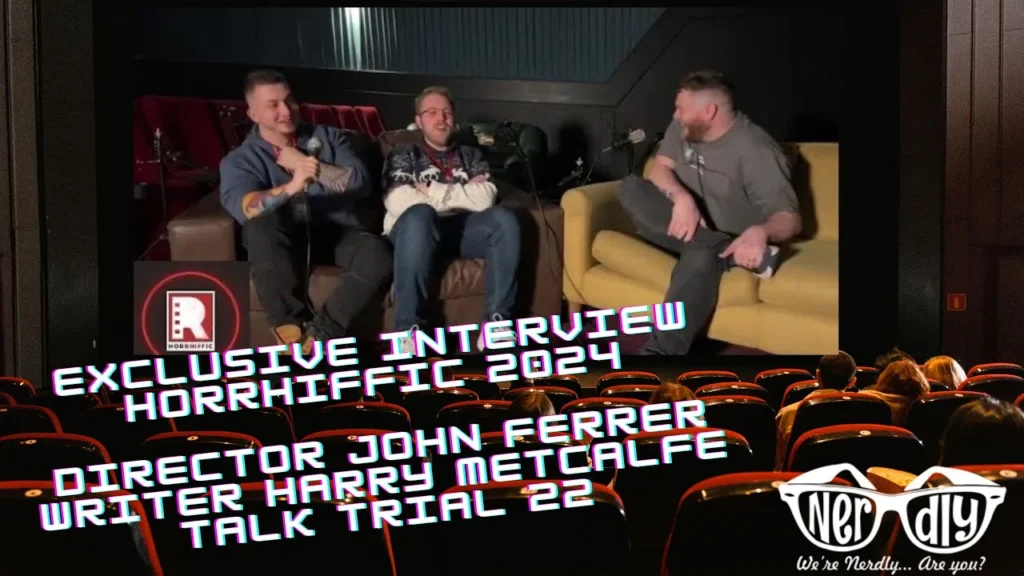 Director John Ferrer & Writer Harry Metcalfe talk Trial 22 at Romford Horror 2024 trial 22 interview banner otreel